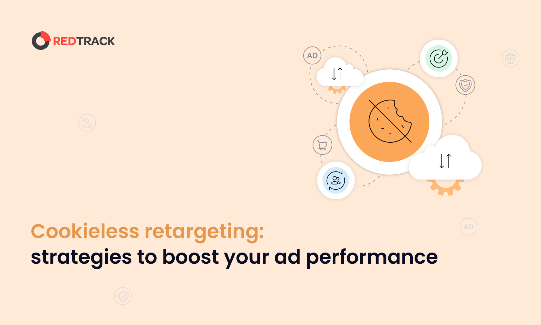 cookieless retargeting strategies to boost your ad performance