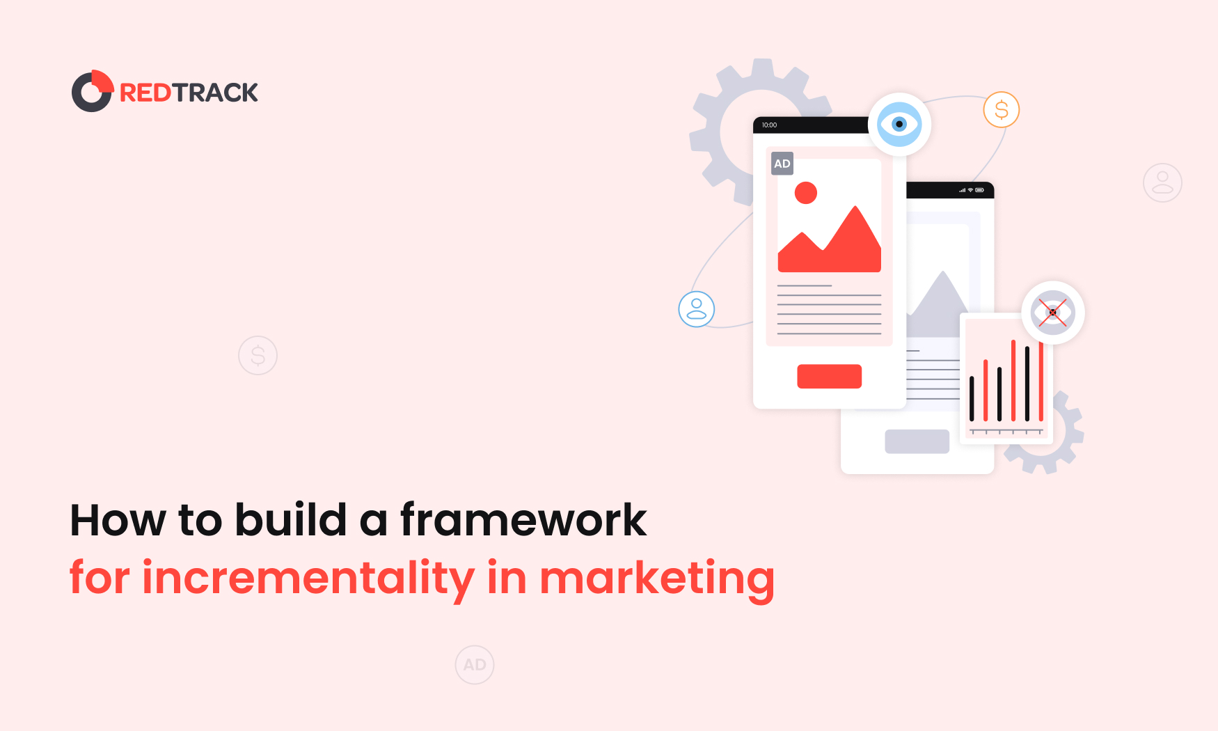 how to build a framework for incrementality in marketing